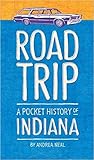 Road Trip: A Pocket History of Indiana