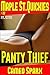 Panty Thief: Maple Street Quickie #22 (Maple Street Quickies)