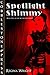Spotlight Shimmy (Acting Out Book 2)