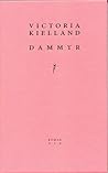 Dammyr by Victoria Kielland