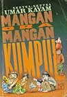 Mangan Ora Mangan Kumpul by Umar Kayam
