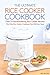 The Ultimate Rice Cooker Cookbook - Over 25 Mouthwatering Rice Cooker Recipes: The Only Rice Cooker Cookbook You Will Ever Need