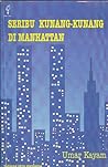 Seribu Kunang-Kunang di Manhattan by Umar Kayam