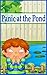 Panic at the Pond