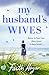 My Husband's Wives by Faith Hogan