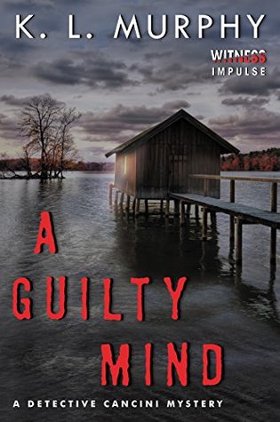 A Guilty Mind (Detective Cancini Mystery, #1)
