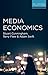 Media Economics (Key Concerns in Media Studies)