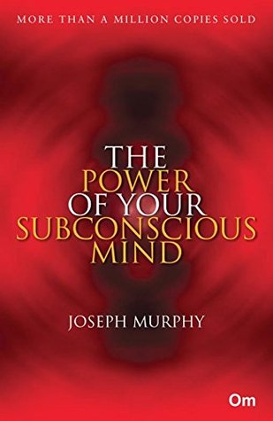 The Power of Your Subconscious Mind