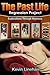 The Past Life Regression Project - Explorations Through Hypnosis by Kevin Linehan