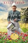 Upon a Spring Breeze (Every Amish Season, #1)