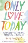 Only Love Today: ...