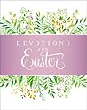 Devotions for Easter by Stacy Edwards