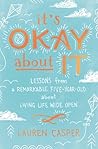 It's Okay About It by Lauren Casper