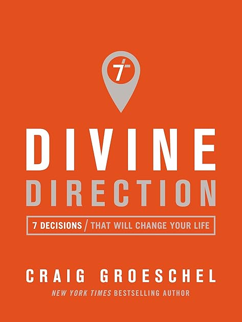 Divine Direction: 7 Decisions That Will Change Your Life