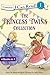 The Princess Twins Collection: Level 1 (I Can Read! / Princess Twins Series)