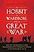A Hobbit, a Wardrobe, and a Great War: How J.R.R. Tolkien and C.S. Lewis Rediscovered Faith, Friendship, and Heroism in the Cataclysm of 1914-1918