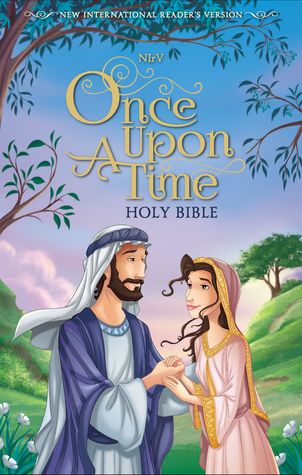 NIrV Once Upon a Time Holy Bible (Hardcover)