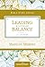 Leading a Life of Balance (Women of Faith Study Guide Series)