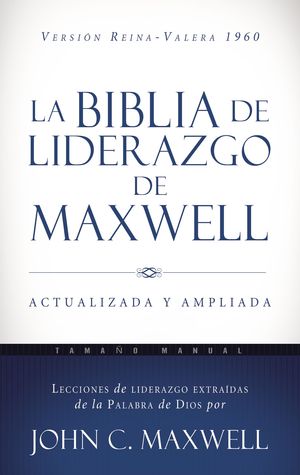La Biblia de liderazgo de Maxwell RVR60- Tamaño manual