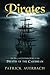 Pirates: The True and Surprising Story of the Pirates of the Caribbean