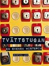 Tvättstugan : en svensk historia Tvättstugan : en svensk historia