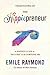 Omnipreneurship and the Hippiepreneur by Emile Raymond