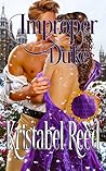 Improper Duke: Scandalous Encounters