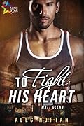 To Fight His Heart