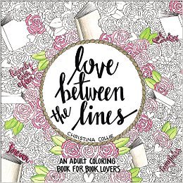 Love Between the Lines: An Adult Coloring Book for Book Lovers (Paperback)