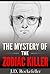 The Mystery of the Zodiac Killer