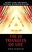 The 10 Triangles of Life: Secret Laws for Magic, Control and Fortunetelling