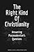 The Right Kind of Christianity: Answering Postmodernism's Questions
