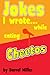 Jokes I Wrote...While Eating Cheetos