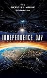 Independence Day Resurgence - The Official Movie Novelization by Alexander C. Irvine