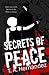 Secrets of PEACE (Secrets of PEACE, #1)