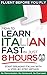 Learn Italian FAST in Just ...
