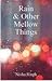 Rain & Other Mellow Things