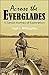 Across the Everglades: A Canoe Journey of Exploration (1898)