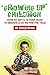 Growing Up Children: How to...