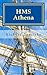 HMS Athena: A Charles Mullins novel (Sea Command Book 4)