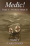 Medic!: Part 1: World War II