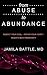 from Abuse to Abundance by Jamila Battle