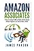 Amazon Associates: 7 Steps to Earning $2,000 per Month through the Amazon Affiliate Program in Less than 20 Hours a Week! (Amazon Associates - Amazon ... for Beginners - Niche Website - Amazon)