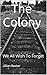 The Colony: We All Wish To ...