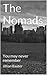 The Nomads: You may never remember