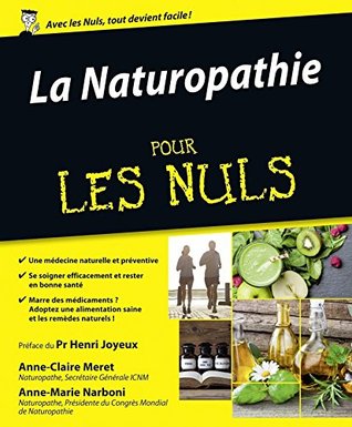 La naturopathie Pour les Nuls (French Edition)