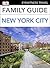 Family Guide New York City (Travel Guide)