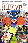 Patsy Walker, A.K.A. Hellcat!, Volume 1: Hooked on a Feline