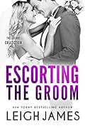 Escorting the Groom (The Escort Collection, #4)