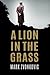 A Lion in the Grass